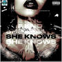 She Knows (Explicit)