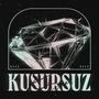 KUSURSUZ (Explicit)