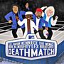 Death Match (feat. Lee Sahir, Lex Bratcher & Kennece The Menace) [Explicit]