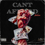 Can’t Afford (Explicit)