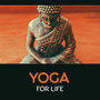 Yoga for Life – Inner Peace & Freedom, Deep Mindflness, Gentle Movements, Stretch Out, Find Motivation, Stress Free