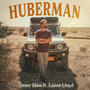 HUBERMAN (feat. Lazer Lloyd) [Explicit]