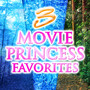 3 Movie Princess Favorites