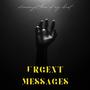 URGENT MESSAGES (Explicit)