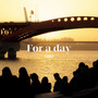 For a day Vol.1