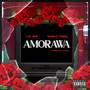 Amorawa (Explicit)