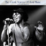 The Great Voices Of Soul Music (All Tracks Remastered)