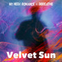 Velvet Sun