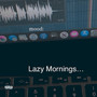 Lazy Morning (Explicit)