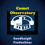 Comet Observatory (From 