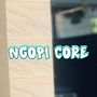 Ngopi Core