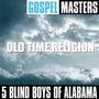 Gospel Masters: Old Time Religion