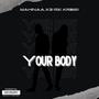 Your Body (feat. KpSingss) [Explicit]