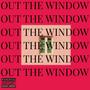 OUT THE WINDOW (Explicit)