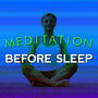 Meditation Before Sleep