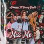 Miss Me (feat. Young Ca$h)