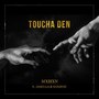 Toucha den (feat. Jamilla & SamBoii) [Explicit]