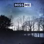 Miss Me (Explicit)