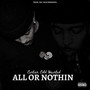 All or Nothin (Explicit)