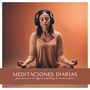 Meditaciones Diarias: Guía Sonora para la Relajación Profunda y la Conciencia Plena