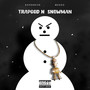 Trapgod n Snowman (Explicit)