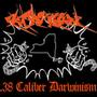 .38 Caliber Darwinism (Explicit)