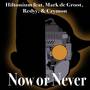 Now or Never (From 