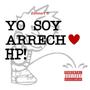 YO SOY ARRECHO HP! (Explicit)