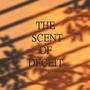 The Scent Of Deceit (feat. Brodie Fletcher) [Explicit]