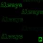 Always (Explicit)