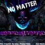 No Matter (Explicit)