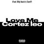 Love Me (feat. Billy black & Sam P) [Explicit]