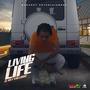 Living Life (Explicit)