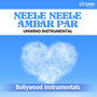 Neele Neele Ambar Par - Unwind Instrumental