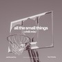 All the Small Things (Chill Mix)