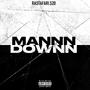 MANNN DOWNN (Explicit)