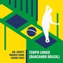 Tempo Longo (Dancando Brasil)