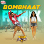 Bombhaat Remix (From 