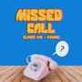 Missed Call (Explicit)