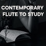 Contemporary Flute to Study