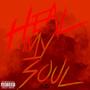 Heal My Soul (Explicit)