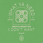 I Don't Want