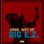 Onna Way Up (Explicit)