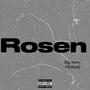 Rosen rosen (feat. Stickyqp) [Explicit]