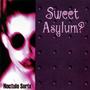 Sweet Asylum? (Explicit)