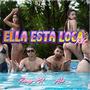 Ella Esta Loca RKT (feat. ALE)