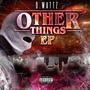 Other Things (Explicit)