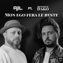 Mon ego fera le reste (Explicit)