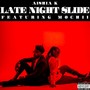 Late Night Slide (feat. Mochii) [Explicit]