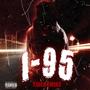 I-95 (feat. Tired4Mike) [Explicit]